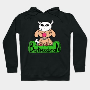 Barkwoodsman Hoodie